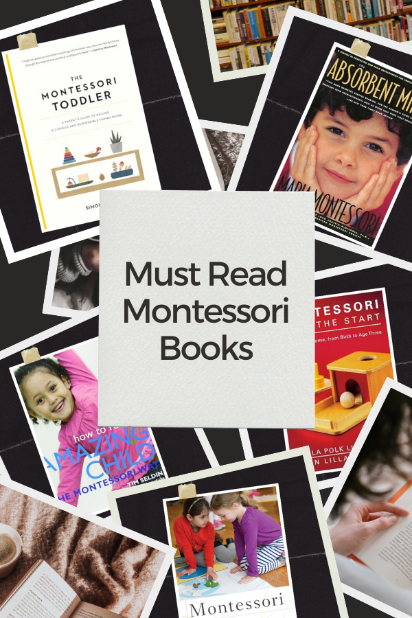 collage of Montessori book covers with title Must Read Montessori books overlaid on top